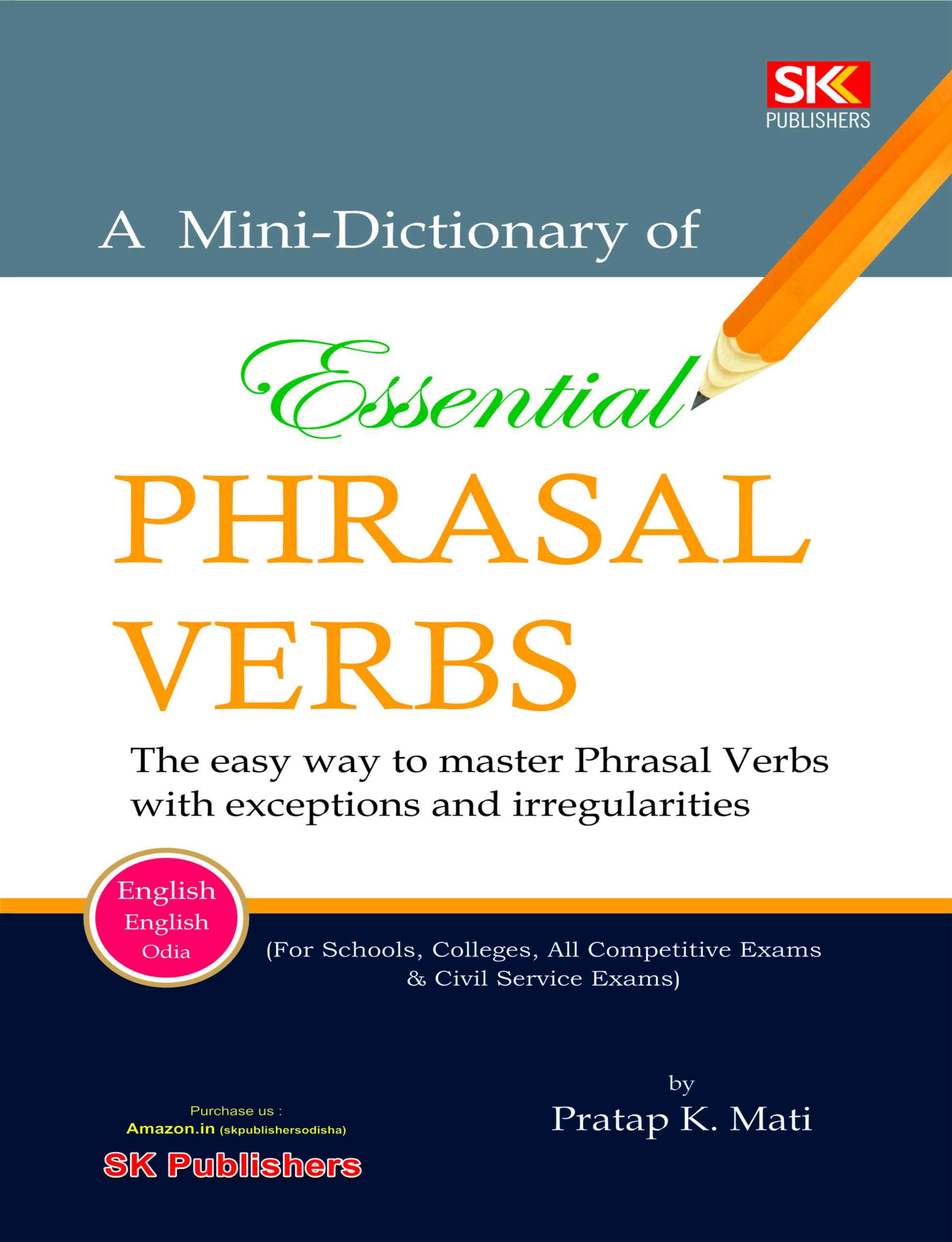 Phrasal Verbs -This book is very much useful for for Schools, Colleges and all Competitive Exams students
